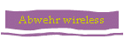 Abwehr wireless