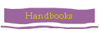 Handbooks