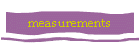 measurements