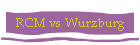 RCM vs Wurzburg
