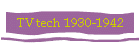 TV tech 1930-1942