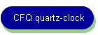 CFQ quartz-clock